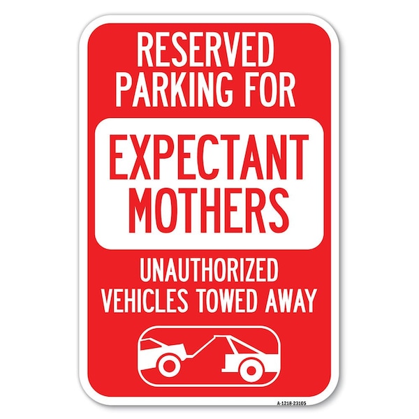 Signmission Reserved Parking for Expectant Mothers U Heavy-Gauge Aluminum Sign, 18" L, 12" H, A-1218-23105 A-1218-23105 - main